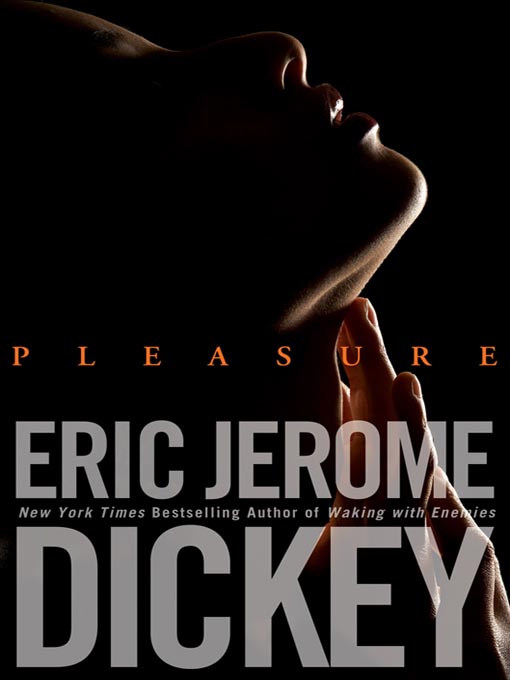Title details for Pleasure by Eric Jerome Dickey - Available